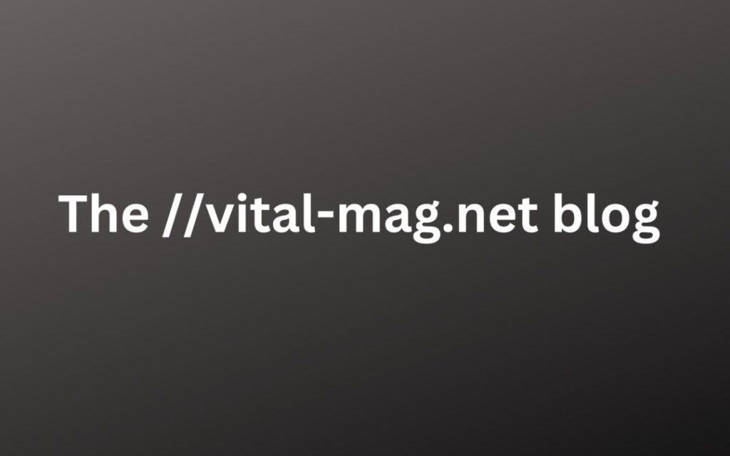 The vital mag.net blog 1080x675 2