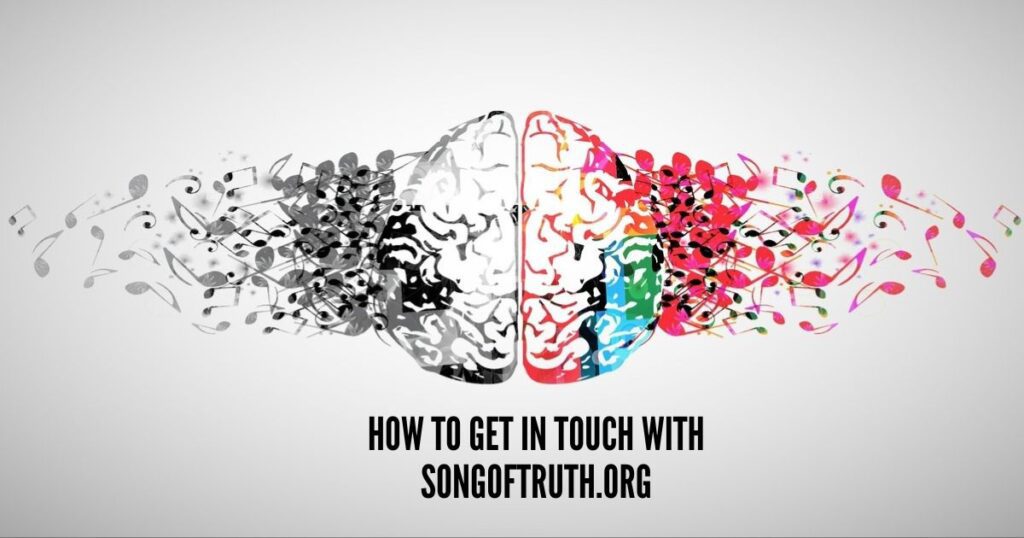 Get in Touch with SongOfTruth.org