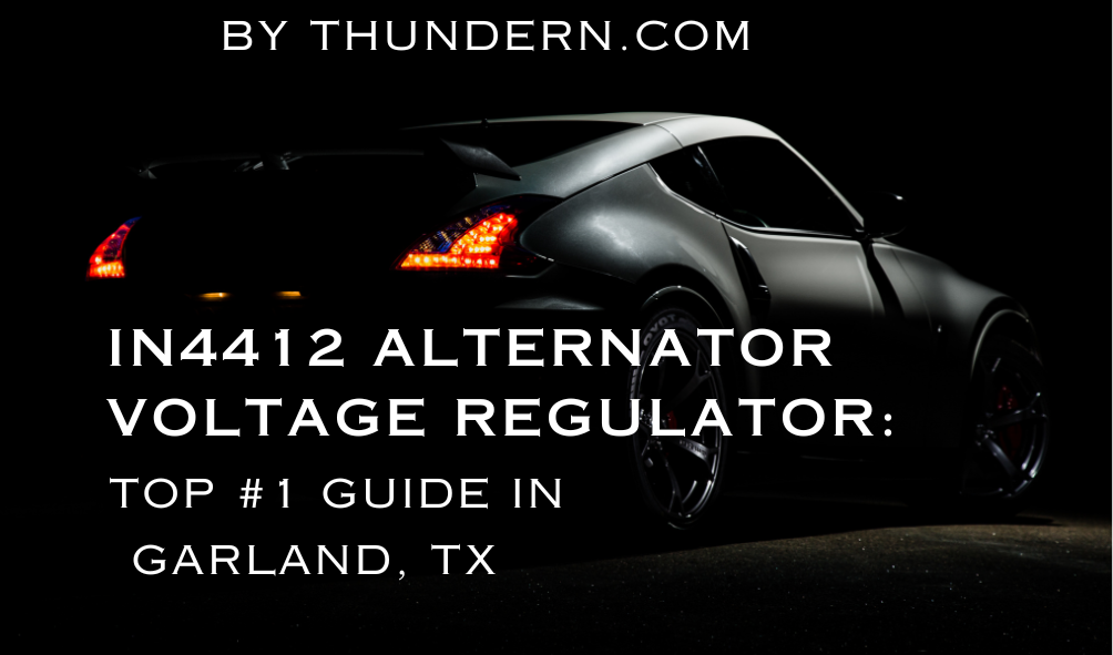 IN4412 Alternator Voltage Regulator Garland, TX